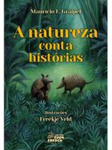 A natureza conta histórias A natureza conta histórias