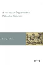 A natureza degenerante - 7 LETRAS A natureza degenerante - 7 LETRAS
