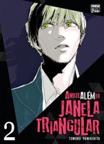 A Noite Além da Janela Triangular - Vol. 02
