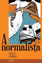 A Normalista - Adolfo Caminha A Normalista - Adolfo Caminha