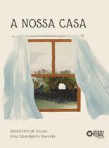 A Nossa Casa A Nossa Casa