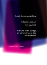 A NOSTALGIA DO VAZIO: A LEITURA COMO ESPAçO DE PERTENCIMENTO DOS ADOLESCENTES - SOLISLUNA