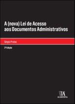 A nova lei de acesso aos documentos administrativo - ALMEDINA A nova lei de acesso aos documentos administrativo - ALMEDINA