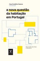 A Nova Questão da Habitação em Portugal: Observatório sobre Crises e Alternativas - Actual