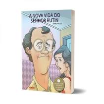 A nova vida do senhor rutin - EDEBE BRASIL