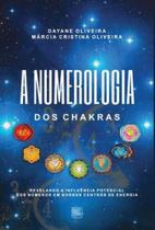 A numerologia dos chakras A numerologia dos chakras
