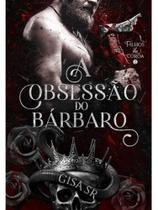 A obsessão do bárbaro - vol. 2 A obsessão do bárbaro - vol. 2