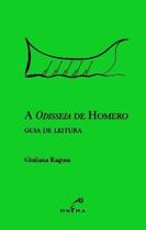 A Odisseia De Homero: Guia De Leitura