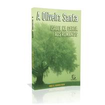A Oliveira Santa - Editora Esperança