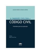 A omissão dolosa no código civil - 2024