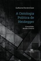 A Ontologia Política de Heidegger