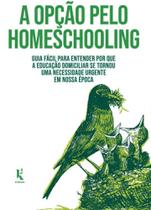 A opção pelo homeschooling A opção pelo homeschooling