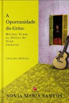A oportunidade do grito - Mornas era as noites de Dina Salústio