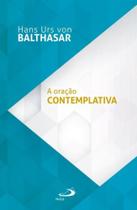 A oração contemplativa A oração contemplativa