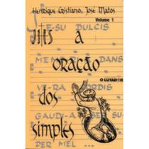 A oração do simples - vol i A oração do simples - vol i