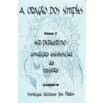 A oração do simples - vol ii