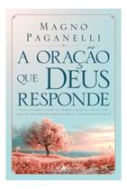 A oração que Deus responde Como entender o papel da oração e aplicá-la em sua vida para ter mais pro Sortido A oração que Deus responde Como entender o papel da oração e aplicá-la em sua vida para ter mais pro Sortido