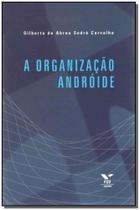 a Organização Andróide