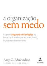 A organização sem medo - Alta Books