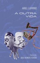 A outra vida - NUMA EDITORA A outra vida - NUMA EDITORA