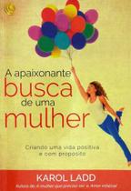 A paixonante busca de uma mulher - karol ladd - EDITORA CENTRAL GOSPEL