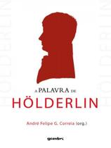 A palavra de hölderlin A palavra de hölderlin