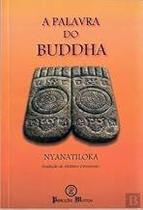 A Palavra do Buddha Paperback Nyanatiloka A Palavra do Buddha Paperback Nyanatiloka