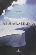 A Palavra Perdida A Palavra Perdida