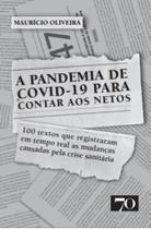 A Pandemia De Covid-19 Para Contar Aos Netos - EDICOES 70
