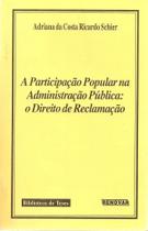 A Participação Popular na Administração Pública O Direito de Reclamação