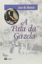 A Pata Da Gazela -Jose De Alencar A Pata Da Gazela -Jose De Alencar A Pata Da Gazela -Jose De Alencar A Pata Da Gazela -Jose De Alencar