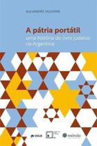A Pátria Portátil A Pátria Portátil