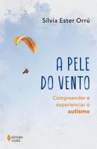 A Pele do Vento - Compreender e Experienciar o Autismo