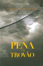 A Pena e o Trovão - Mediunidade e Oratória A Pena e o Trovão - Mediunidade e Oratória