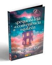 A Pequena Loja de Conveniência da Galáxia A Pequena Loja de Conveniência da Galáxia