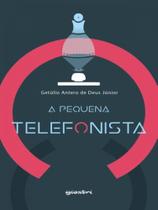 A pequena telefonista A pequena telefonista