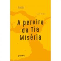 A pereira da tia miséria - GIOSTRI A pereira da tia miséria - GIOSTRI