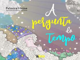A pergunta do tempo A pergunta do tempo