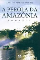 A Pérola da Amazônia