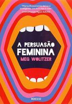 A Persuasão Feminina