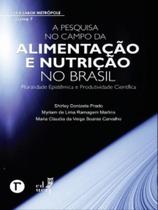 A pesquisa no campo da alimentação e nutrição no brasil A pesquisa no campo da alimentação e nutrição no brasil