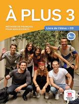 A plus 3 - livre de leleve + cd audio - DIFUSION & MAISON DES LANGUES (MACMILLAN BR)