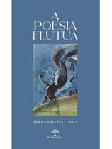 A poesia flutua A poesia flutua