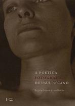 A poética fotográfica de paul strand - Edusp