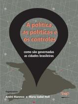 A política, as políticas e os controles - TOMO EDITORIAL