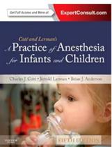 A Practice of Anesthesia for Infants and Children (Practice of Anesthesia for Infants &amp Children) - Elsevier