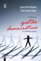 A Prática Da Gestão Democratica No Ambiente Escolar A Prática Da Gestão Democratica No Ambiente Escolar
