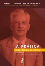 A prática mediúnica espírita