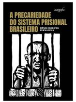 A precariedade do sistema prisional brasileiro