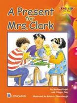 A Present For Mrs. Clark - English For Me! - Storybooks - Pearson - ELT
